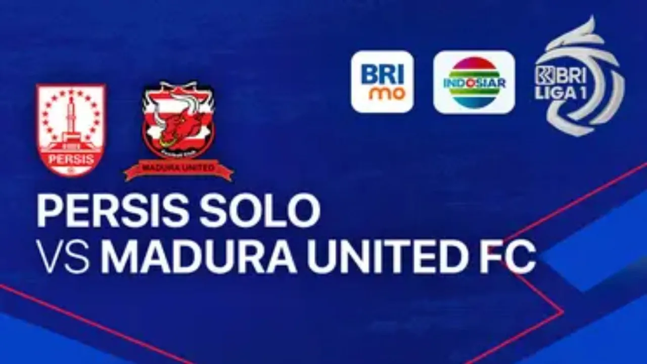 Link Live Streaming Persis Solo vs Madura United Pukul 19.00 WIB