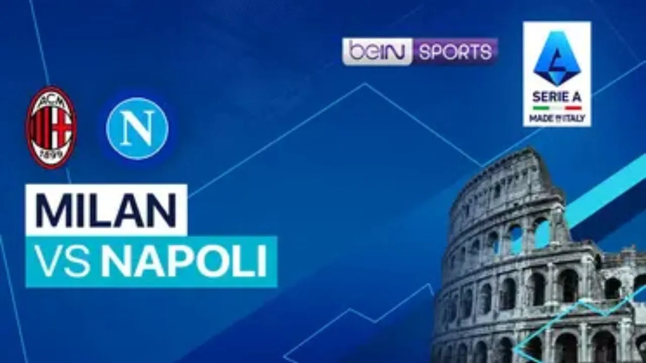 Link Live Streaming AC Milan vs Napoli, Pukul 02.45 WIB