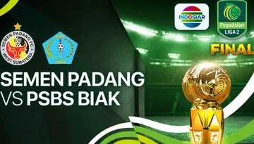 Link Live Streaming Semen Padang vs PSBS Biak Pukul 19.00 WIB