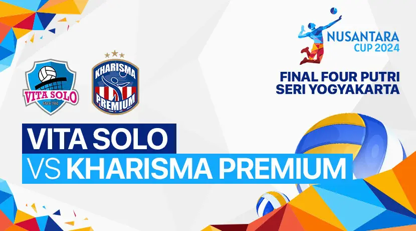 Link Live Streaming Final Four Nusantara Cup: Vita Solo vs Kharisma Premium (Vidio)