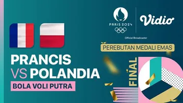 Link Live Streaming Final Olimpiade Putra, Prancis vs Polandia