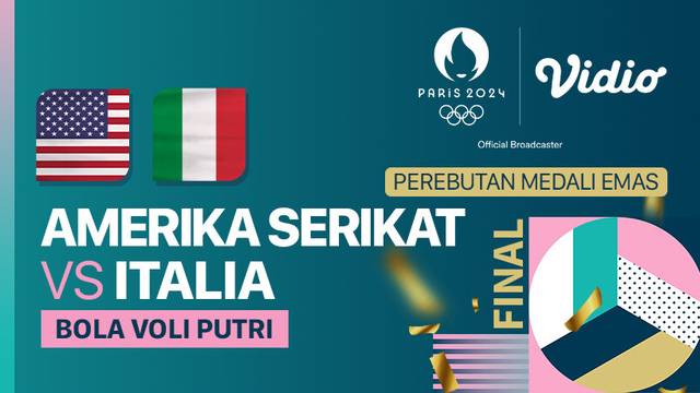 Link live streaming pertandingan final voli Olimpiade Paris 2024 sektor putri yang akan mempertemukan Italia vs Amerika Serikat (Vidio)