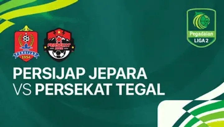 Link Live Streaming Persijap vs Persekat di Liga 2 2024/2025