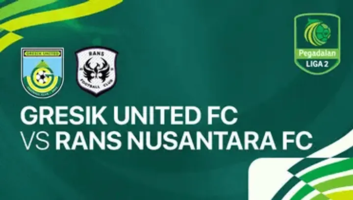 Link Live Streaming Liga 2 2024/2025: Gresik United vs RANS Nusantara