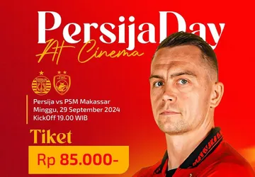 Cara Beli Tiket Nobar Persija vs PSM Makassar di CGV