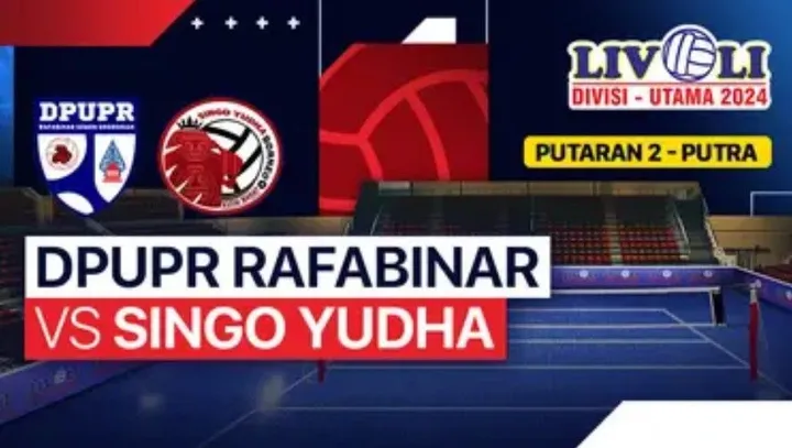 Link Live Streaming Livoli Divisi Utama DPUPR Rafabinar vs Singo Yudha