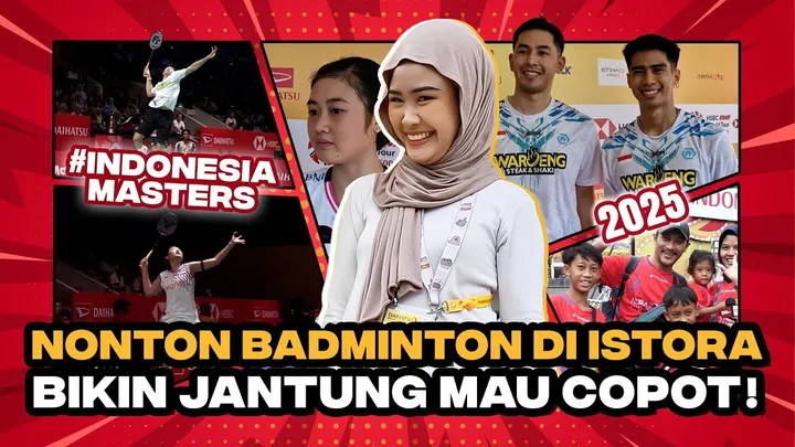 Nonton Indonesia Masters 2025 di Istora Senayan/foto: SportCorner.id