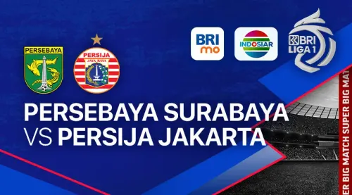 Link Live Streaming Persebaya Surabaya vs Persija Jakarta, Pukul 15.00