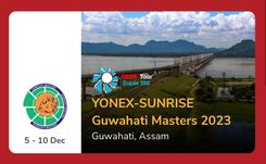 guwahati masters 2023.jpg - Turnamen bulutangkis Guwahati Masters 2023 akan digelar pada 5-10 Desember 2023.